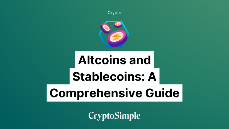 Altcoins and Stablecoins: A Comprehensive Guide