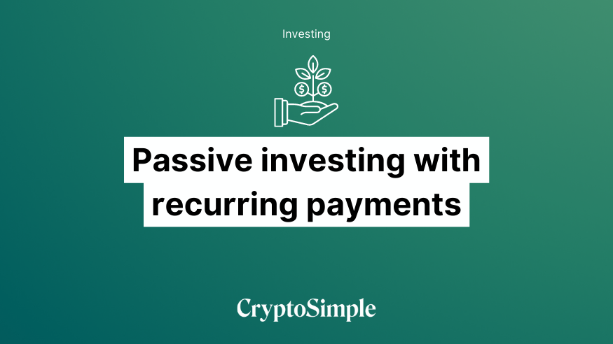 Passive investing with recurring payments