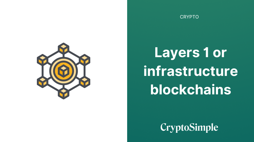 Layers 1 or infrastructure blockchains