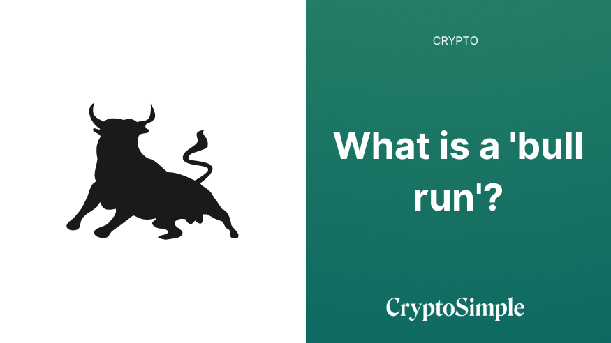 What is a 'bull run'?