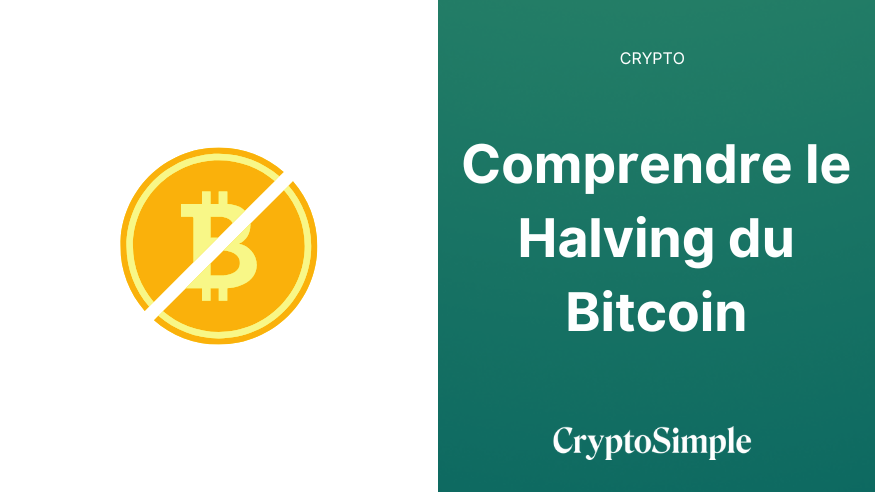 Comprendre le Halving du Bitcoin