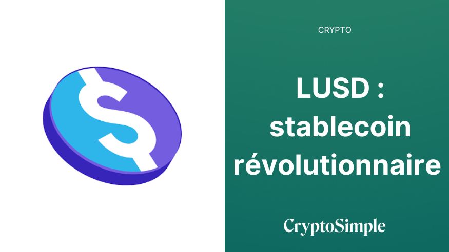 LUSD : un stablecoin révolutionnaire
