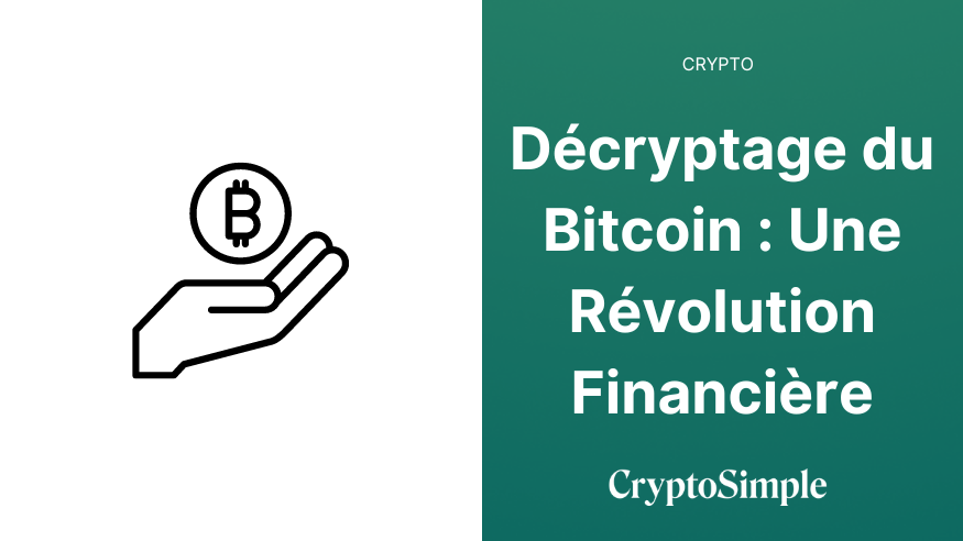 Décryptage du Bitcoin : Une Révolution Financière
